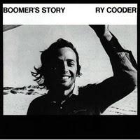 Domingos al sol: Boomer´s story (Ry Cooder, 1972)