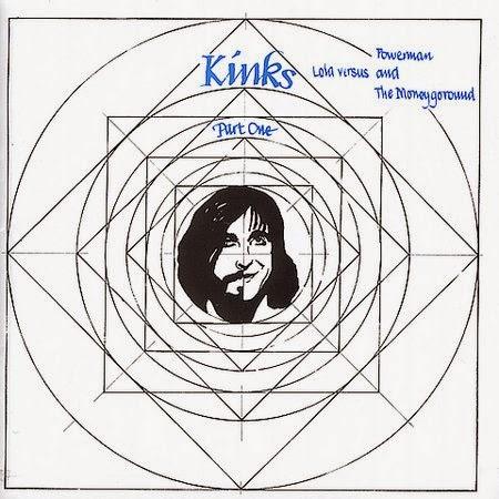 The Kinks - Lola vs powerman and the moneygoround, Part One (1970) The Kinks - Lola vs powerman and the moneygoround, Part One (1970)