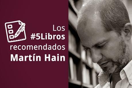 Los #5Libros recomendados por Martín Hain