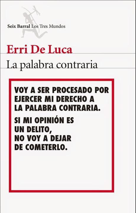 La palabra contraria. Erri de Luca La palabra contraria. Erri de Luca