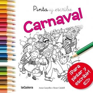 Pinta y escribe Carnaval de Anna Canyelles y Roser Calafell Pinta y escribe Carnaval de Anna Canyelles y Roser Calafell