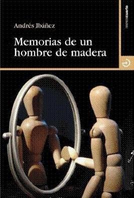 MEMORIAS DE UN HOMBRE DE MADERA