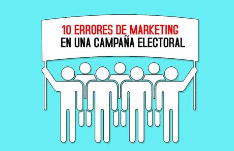 10-errores-de-marketing-durante-una-campaña-electoral