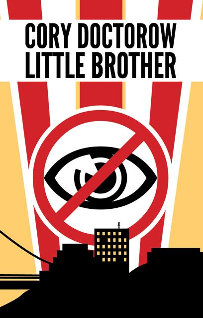 Pequeño hermano, de Cory Doctorow Pequeño hermano, de Cory Doctorow