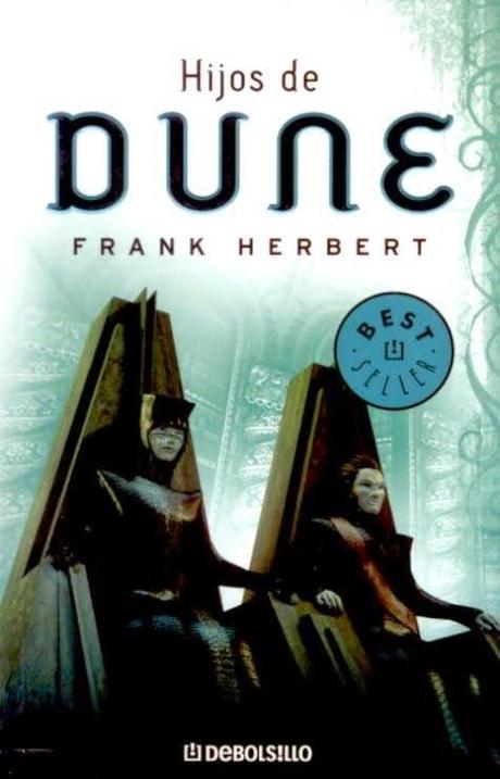 Hijos de Dune - Frank Herbert Hijos de Dune - Frank Herbert