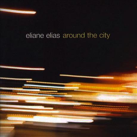 Eliane Elias - Around The City