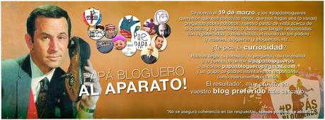 Papá al aparato #1: Los #papásblogueros contestamos