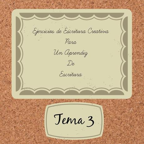 Aprender a Escribir- Reescribe el comienzo de una historia, Tema 3 Aprender a Escribir- Reescribe el comienzo de una historia, Tema 3