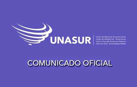 Comunicado de UNASUR Comunicado de UNASUR