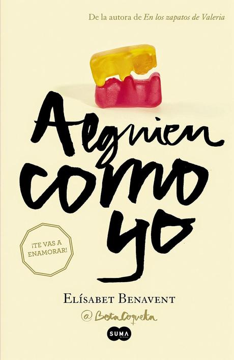 ☼ RESEÑA ☼ ALGUIEN COMO YO de ELISABET BENAVENT ☼ RESEÑA ☼ ALGUIEN COMO YO de ELISABET BENAVENT