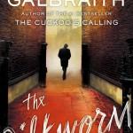 Robert Galbraith (a.k.a. J.K. Rowling): El gusano de seda