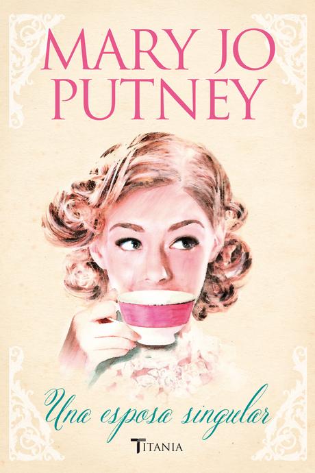 Reseña - Una esposa singular, Mary Jo Putney
