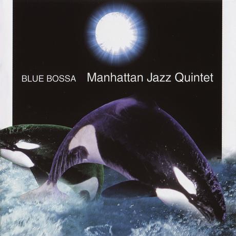 Manhattan Jazz Quintet - Blue Bossa