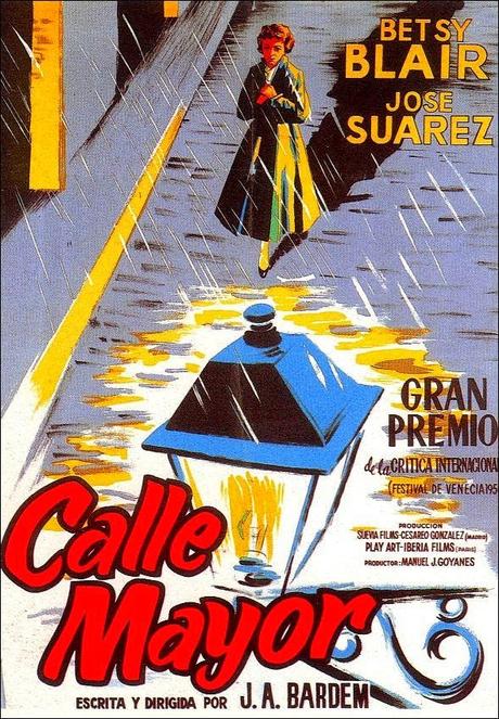 CALLE MAYOR (1956), DE JUAN ANTONIO BARDEM Y LA SEÑORITA DE TREVÉLEZ (1916), DE CARLOS ARNICHES. LA BROMA INFINITA. CALLE MAYOR (1956), DE JUAN ANTONIO BARDEM Y LA SEÑORITA DE TREVÉLEZ (1916), DE CARLOS ARNICHES. LA BROMA INFINITA.