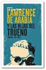 LAWRENCE DE ARABIA Y LAS HIJAS DEL TRUENO [NOVEDAD EDITORIAL]