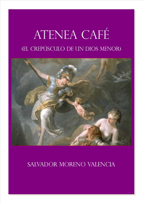 ATENEA CAFÉ (EL CREPÚSCULO DE UN DIOS MENOR)