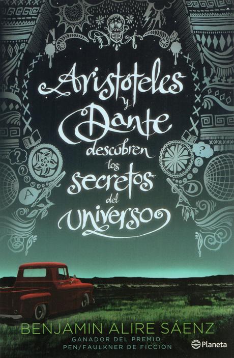 Aristóteles y Dante descubren los secretos del universo  de Benjamin Alire Sáenz