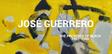 José Guerrero [The Presence of Black, 1950-1966]