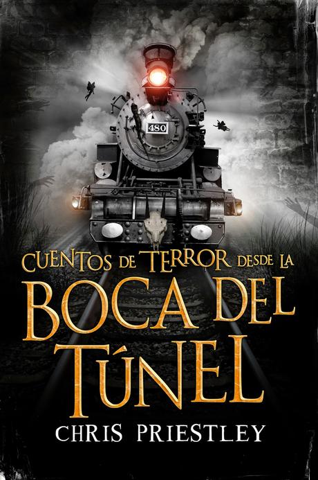 Mini reseña: Cuentos de terror desde la boca del tunel de Chris Priestley. Mini reseña: Cuentos de terror desde la boca del tunel de Chris Priestley.