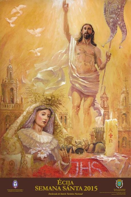 Cartel anunciador de la Semana Santa de 2015 de Écija Cartel anunciador de la Semana Santa de 2015 de Écija