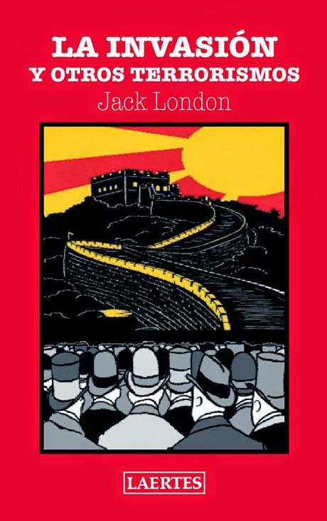 Jack London: La invasión y otros terrorismos