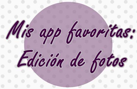 Mis app favoritas para editar fotos de Instagram