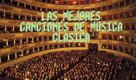 Las Mejores Canciones de Música Clásica Las Mejores Canciones de Música Clásica