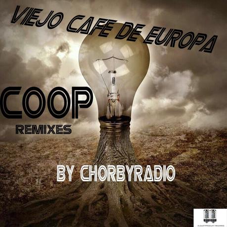VIEJO CAFE DE EUROPA - COOP REMIXES VIEJO CAFE DE EUROPA - COOP REMIXES