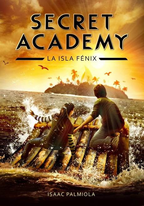 Reseña: Secret Academy 1 (La isla Fénix) Reseña: Secret Academy 1 (La isla Fénix)