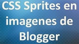 como usar imágenes con CSS sprites en blogger como usar imágenes con CSS sprites en blogger