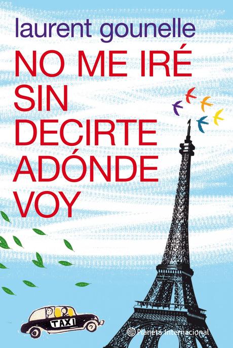 Reseña: No me iré sin decirte adónde voy - Laurent Gounelle