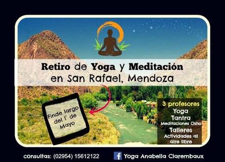 MAYO: Retiro de Yoga y Meditación, en San Rafael, Mendoza!