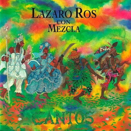Lazaro Ros con Mezcla - Cantos