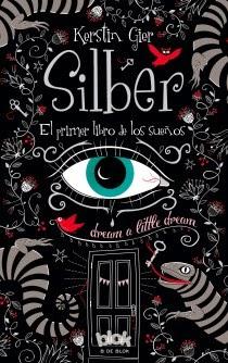 Silber. El primer libro de los sueños Silber. El primer libro de los sueños