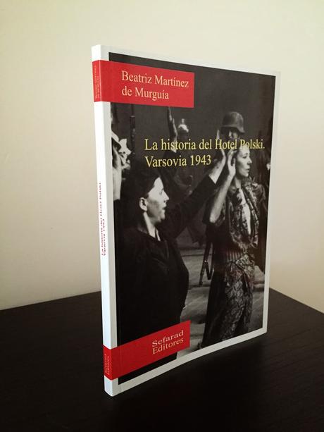 Historia hotel Polski, Beatriz Martínez de Murguía Libros bélicos, libros guerra, Segunda Guerra Mundial, Holcausto