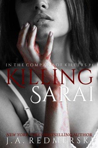 Reseña: Killing Sarai - J.A. Redmerski