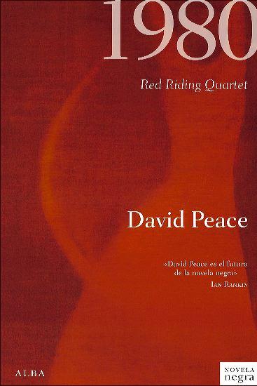 David Peace: 1980 David Peace: 1980
