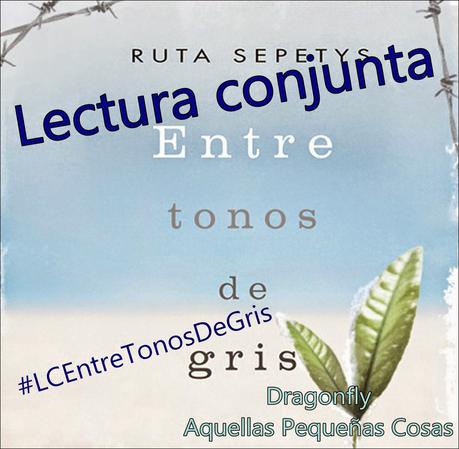 Lectura Conjunta Entre Tonos de Gris || #LCEntreTonosDeGris Lectura Conjunta Entre Tonos de Gris || #LCEntreTonosDeGris