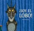 Crítica LIJ: ¡Soy el lobo! de André Bouchard