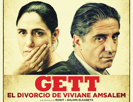 Gett: El divorcio de Viviane Amsalem. Una historia comprometida con la realidad de la mujer Israelí