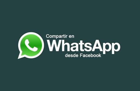 ¿Compartir vía Whatsapp desde Facebook? compartir-en-WhatsApp-desde-FAcebook