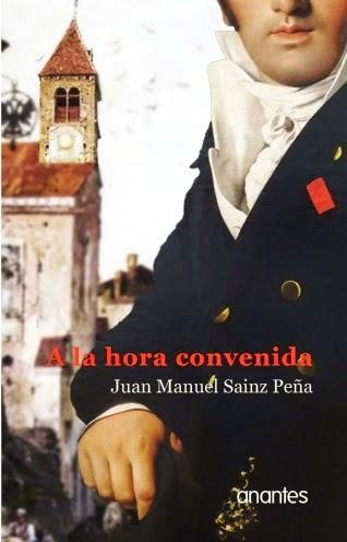 A la hora convenida, de Juan Manuel Sainz Peña. A la hora convenida, de Juan Manuel Sainz Peña.