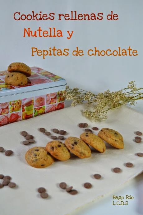 Cookies rellenas de Nutella y pepitas de chocolate