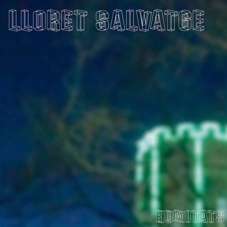 Nuevo Disco de LLORET SALVATGE