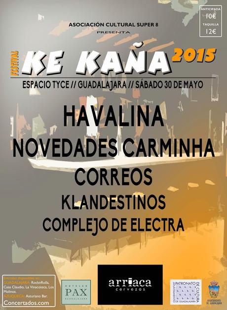 Festival Ke Kaña 2015: Havalina, Novedades Carminha, Correos...