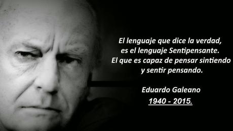 El maestro y los nadies. Pequeño homenaje a Eduardo Galeano. El maestro y los nadies. Pequeño homenaje a Eduardo Galeano.