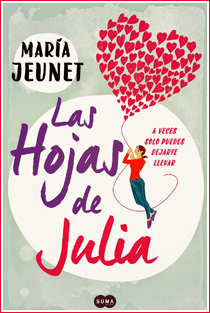~♥ Reseña #161 = Las hojas de Julia ~ María Jeunet