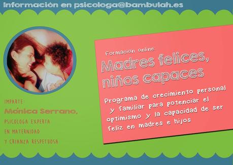 MADRES FELICES, NIÑOS CAPACES