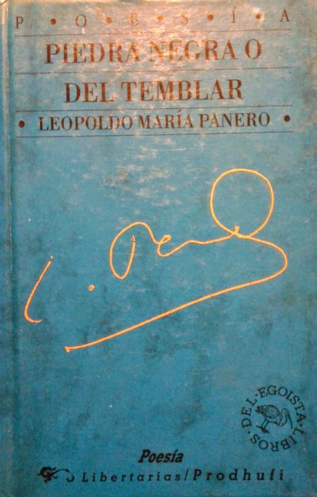 Buenas noches: Leopoldo María Panero (2): Piedra negra o del temblar: Buenas noches: Leopoldo María Panero (2): Piedra negra o del temblar: