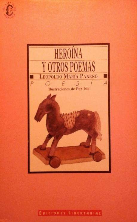 Buenas tardes: Leopoldo María Panero (3): Heroína y otros poemas: